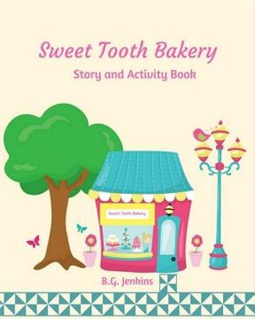 portada Sweet Tooth Bakery: Story and Activity Book (in English)