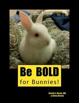 portada Be Bold for Bunnies! (en Inglés)