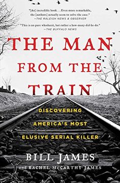 portada The man From the Train: Discovering America's Most Elusive Serial Killer (en Inglés)