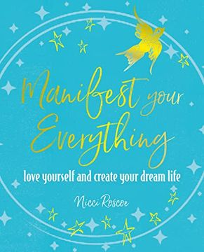 portada Manifest Your Everything: Love Yourself and Create Your Dream Life (en Inglés)