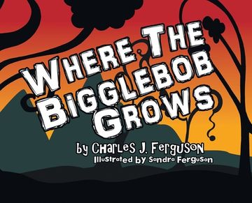 portada Where the Bigglebob Grows