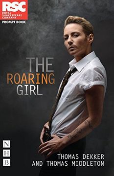 portada The Roaring Girl (Rsc Prompt Book) (in English)