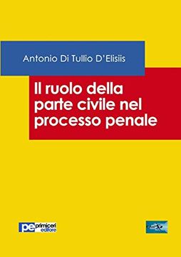 portada Il Ruolo Della Parte Civile nel Processo Penale (en Italiano)