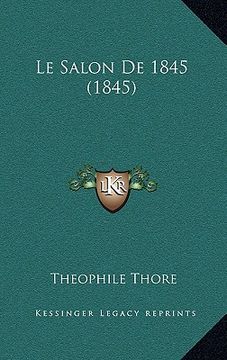 portada Le Salon De 1845 (1845) (en Francés)