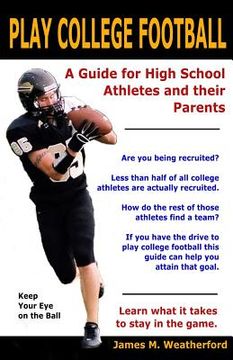 portada Play College Football: A Guide for High School Athletes and their Parents