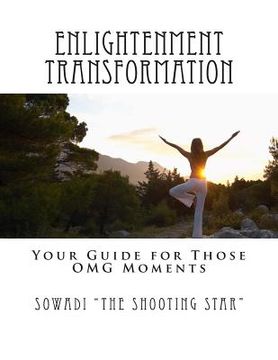 portada Enlightenment Transformation: Your Guide for Those OMG Moments (en Inglés)