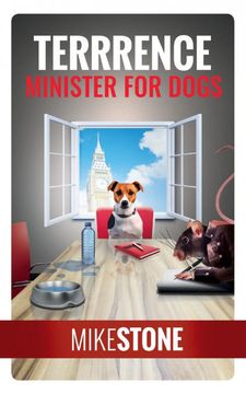 portada Terrrence Minister for Dogs (The dog Prime Minister Series Book 2) (en Inglés)