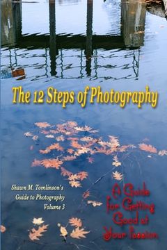 portada The 12 Steps of Photography (en Inglés)