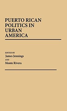 portada Puerto Rican Politics in Urban America: (Contributions in Political Science) (en Inglés)
