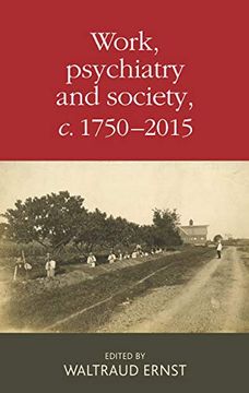 portada Work, Psychiatry and Society, C. 1750-2015 (in English)