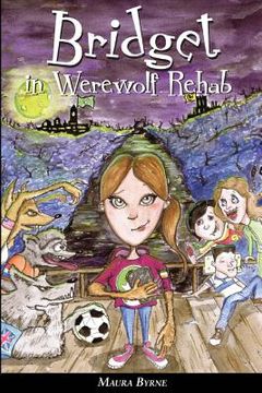 portada Bridget in Werewolf Rehab: Bridget the Werewolf Book 1 (in English)