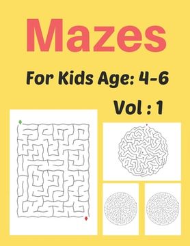 portada Mazes For Kids Age: 4-6 Vol: 1: Fruits Maze Activity Book for Kids, Great for Developing Problem Solving Skills, Spatial Awareness, and Cr