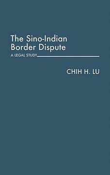 portada The Sino-Indian Border Dispute: A Legal Study (en Inglés)