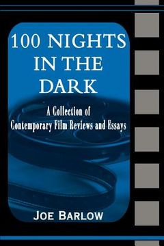 portada 100 nights in the dark: a collection of contemporary film reviews and essays (en Inglés)