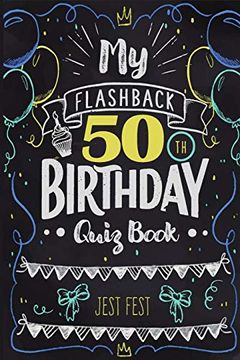portada My Flashback 50Th Birthday Quiz Book: Turning 50 Humor for People Born in the '70S (en Inglés)