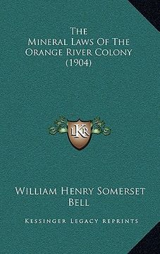 portada the mineral laws of the orange river colony (1904) (en Inglés)