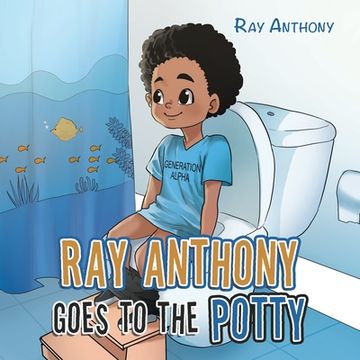 portada Ray Anthony Goes to the Potty (in English)