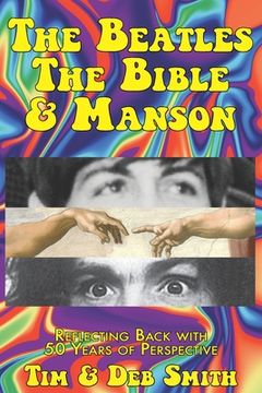 portada The Beatles, The Bible and Manson: Reflecting Back with 50 Years of Perspective (en Inglés)