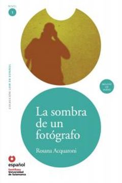 portada La Sombra de un Fotografo [With CD (Audio)] = The Shadow of a Photographer (in Spanish)