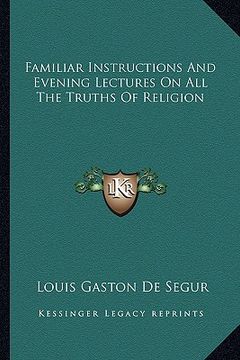 portada familiar instructions and evening lectures on all the truths of religion