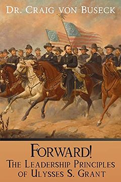 portada Forward! The Leadership Principles of Ulysses s. Grant (en Inglés)