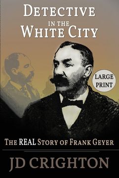 portada Detective in the White City: The Real Story of Frank Geyer (Large Print) (in English)