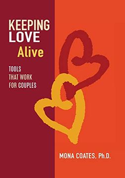 portada Keeping Love Alive: Tools That Work for Couples (en Inglés)