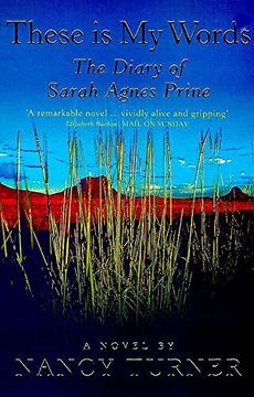 portada These is my Words: The Diary of Sarah Agnes Prine, 1881-1901 (in English)