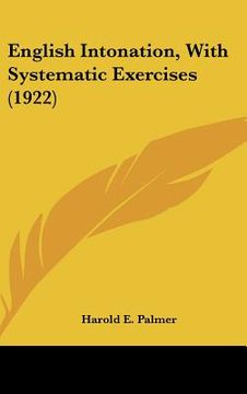 portada english intonation, with systematic exercises (1922) (en Inglés)