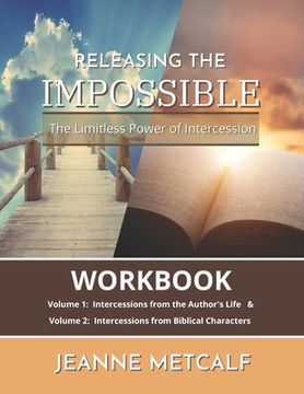 portada Releasing the Impossible: The Limitless Power of Intercession (in English)