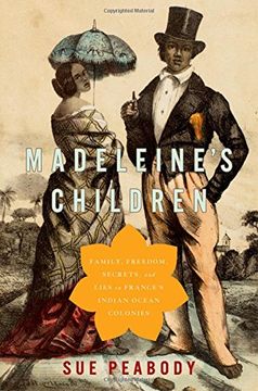 portada Madeleine's Children: Family, Freedom, Secrets, and Lies in France's Indian Ocean Colonies