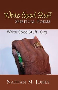 portada Write Good Stuff: Spiritual Poems (en Inglés)