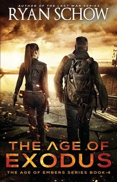 portada The Age of Exodus: A Post-Apocalyptic Survival Thriller (en Inglés)