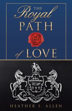 portada The Royal Path of Love (in English)