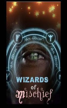 portada Wizards of Mischief: The 13 Wicked Wizards of The Black Gate Club (en Inglés)