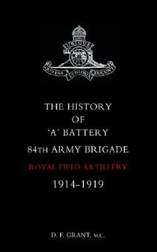 portada history of oao battery 84th army brigade r.f.a. 1914-1919 (en Inglés)