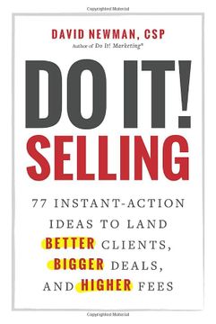 portada Do it! Selling: 77 Instant-Action Ideas to Land Better Clients, Bigger Deals, and Higher Fees (in English)