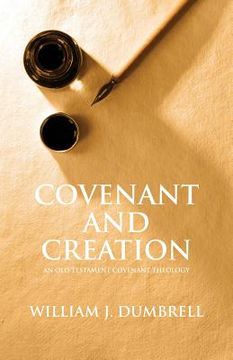 portada Covenant and Creation (Revised 2013): An Old Testament Covenant Theology 