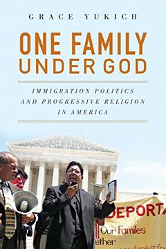 portada One Family Under God: Immigration Politics and Progressive Religion in America (en Inglés)