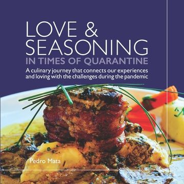 portada Love & Seasoning in Times of Quarantine: A culinary journey that connects our experiences and loving with the challenges during the pandemic