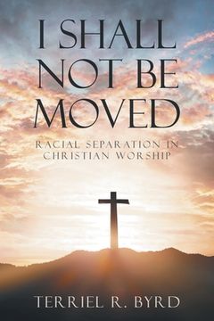 portada I Shall Not Be Moved (in English)