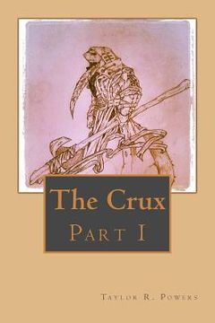 portada The Crux: Part 1 (en Inglés)