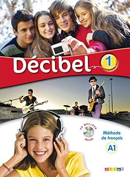 portada Décibel 1 niv. A1 - Livre + CD mp3 + DVD: Collection Décibel