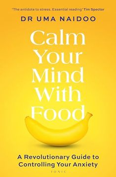 portada Calm Your Mind With Food (en Inglés)