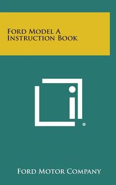 portada Ford Model a Instruction Book (en Inglés)