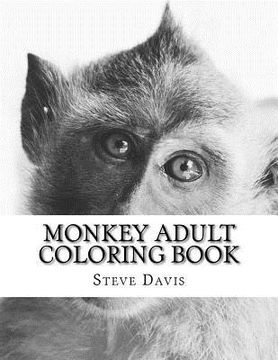 portada Monkey Adult Coloring Book: Realistic Animal Coloring Book for Grown-ups