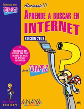 portada aprende a buscar en internet para torpes/ learn how to search on the internet for dummies,2008