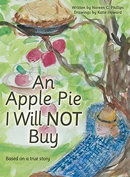 portada An Apple pie i Will not Buy: Based on a True Story (en Inglés)