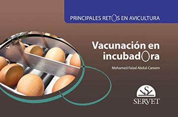 portada Principales Retos en Avicultura. Vacunación en Incubadora - Libros de Veterinaria - Editorial Servet
