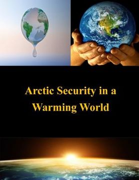 portada Arctic Security in a Warming World (en Inglés)